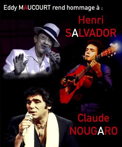 hommage à Henri Salvador et Claude Nougaro